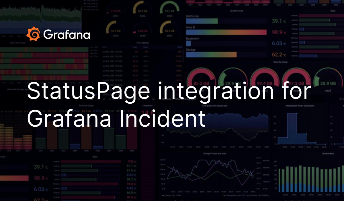 StatusPage Integration For Grafana Incident Grafana Cloud Documentation